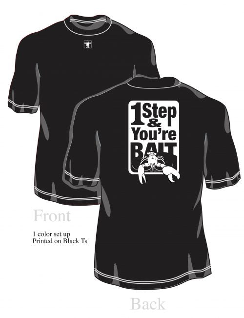 Load image into Gallery viewer, Guy Cotten &quot;1 Step &amp; You&#39;re Bait&quot; T-Shirt
